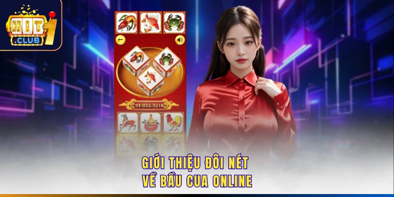 Giới thiệu đôi nét về bầu cua online